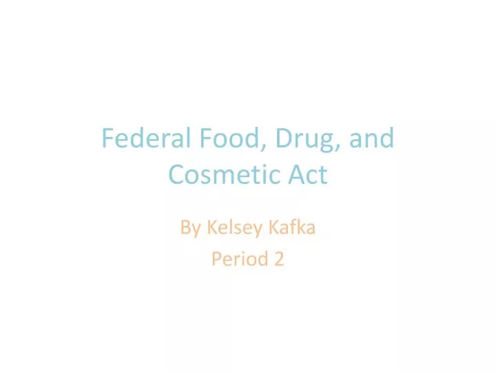 federal food drug and cosmetic act