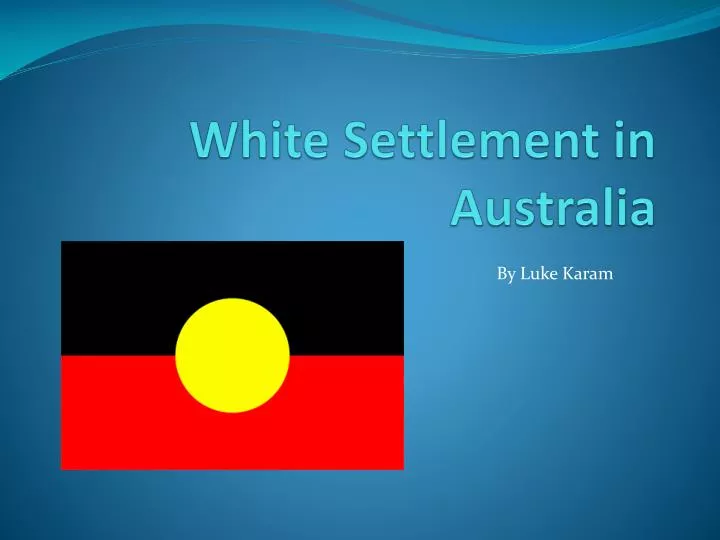 white settlement in australia