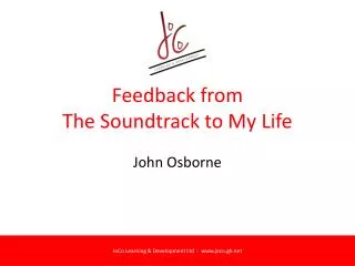 Feedback from The Soundtrack to My Life