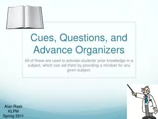 Cues, Questions, and Advance Organizers
