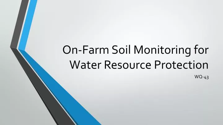 on farm soil monitoring for water resource protection