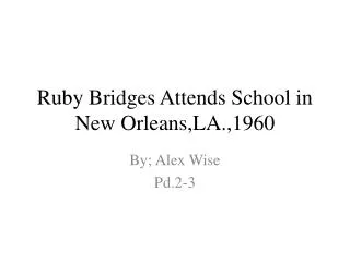 Ruby Bridges Attends School in New Orleans,LA.,1960