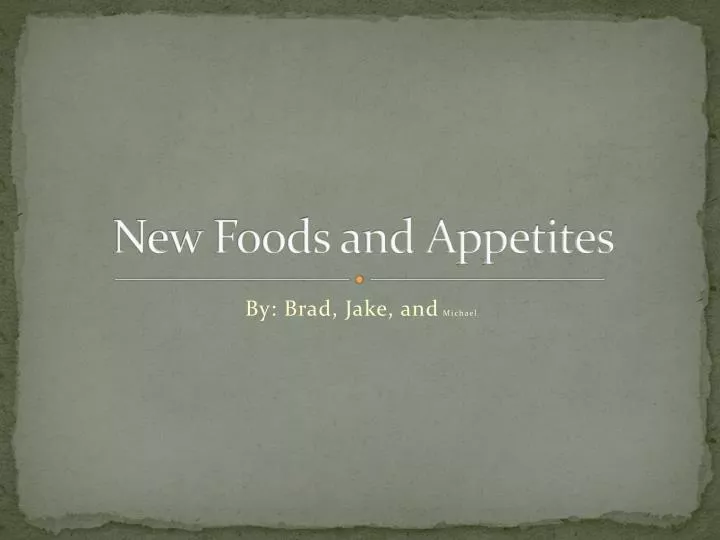 new foods and appetites