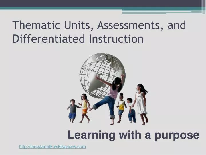 thematic units assessments and differentiated instruction