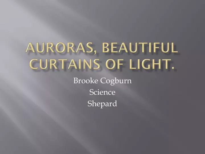 auroras beautiful curtains of light