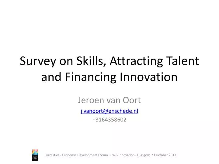 survey on skills attracting talent and financing innovation