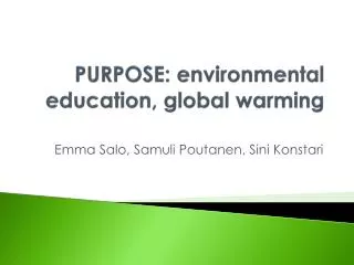 PURPOSE: environmental education , global warming