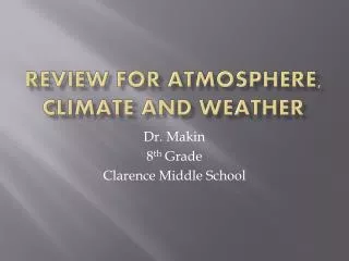 Review for Atmosphere, climate and weather