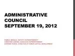 Administrative Council September 19, 2012 - slide 1