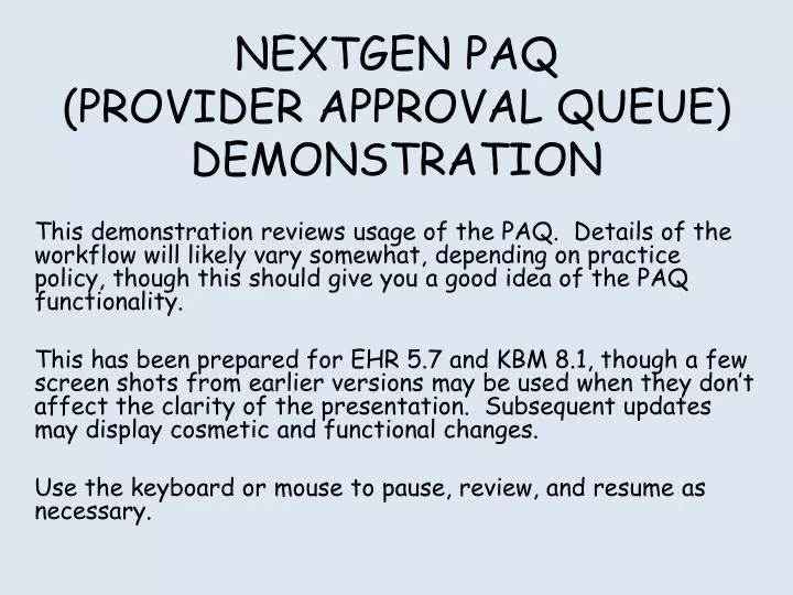 nextgen paq provider approval queue demonstration