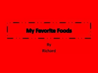 My Favorite Foods