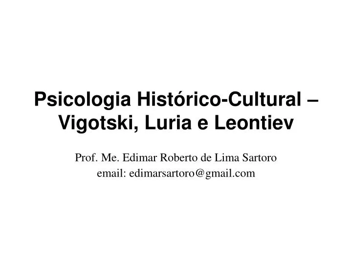 psicologia hist rico cultural vigotski luria e leontiev