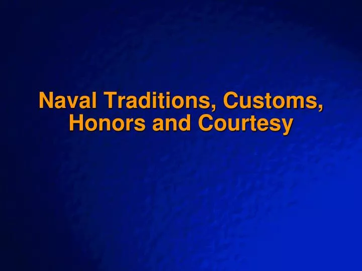 naval traditions customs honors and courtesy