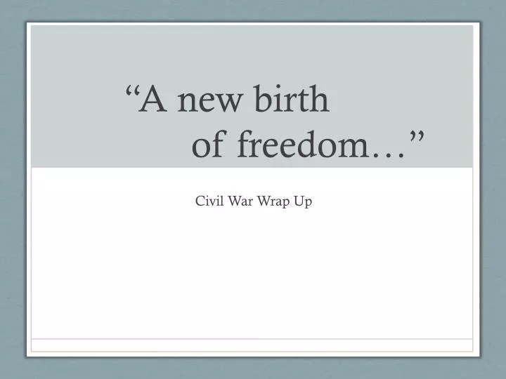a new birth of freedom