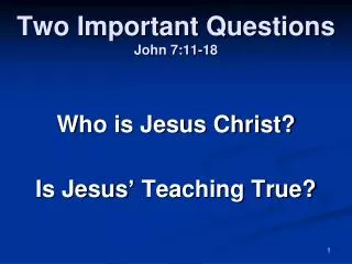 Two Important Questions John 7:11-18