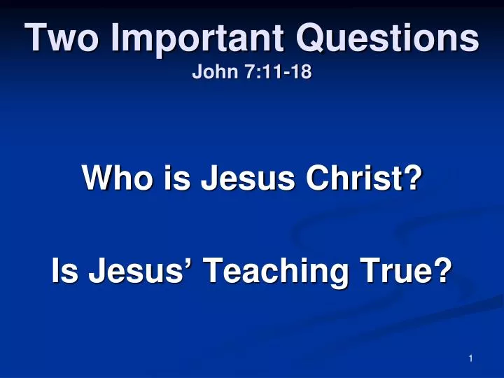 two important questions john 7 11 18