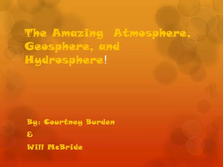 the amazing atmosphere geosphere and hydrosphere