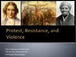 Protest, Resistance, and Violence