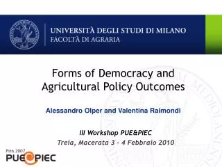 Forms of Democracy and Agricultural Policy Outcomes Alessandro Olper and Valentina Raimondi