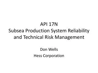 API 17N Subsea Production System Reliability and Technical Risk Management