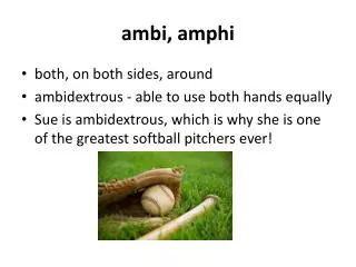 ambi , amphi