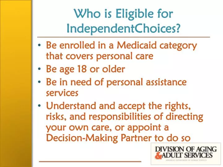 who is eligible for independentchoices