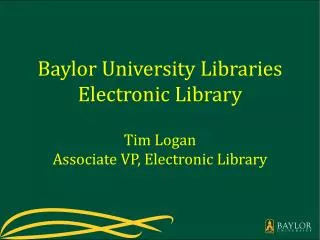 Baylor University Libraries Electronic Library