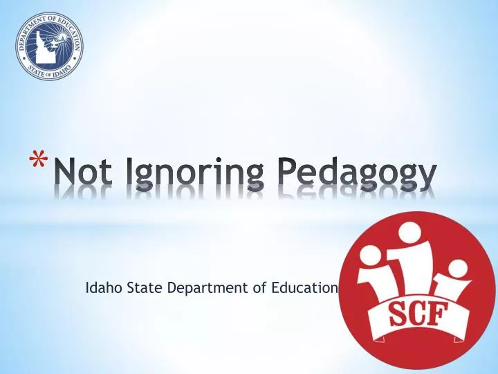 not ignoring pedagogy