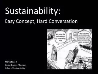 Sustainability: Easy Concept, Hard Conversation