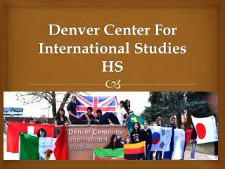 Denver Center For International Studies HS