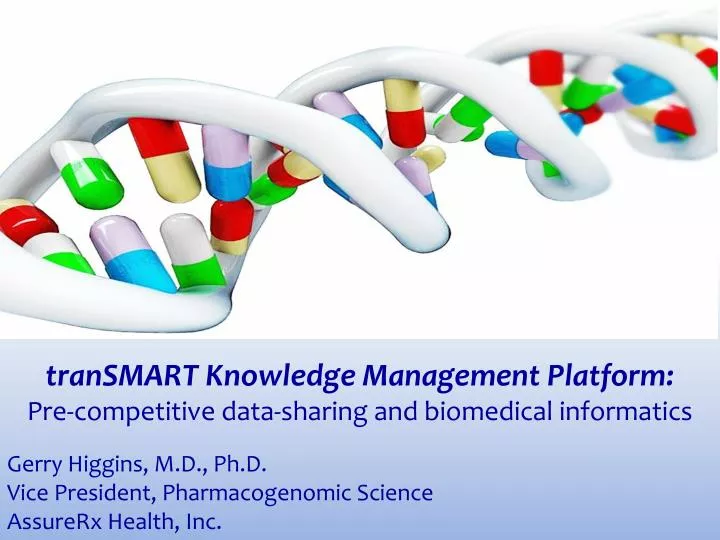 the future of pharmacogenomic informatics gerry higgins m d ph d