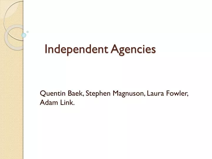 independent agencies