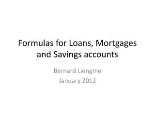 Formulas for Loans, Mortgages and Savings accounts
