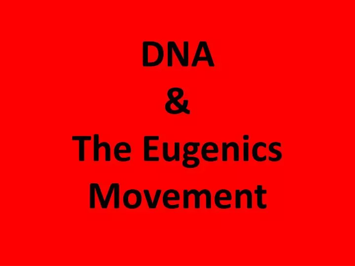 dna the eugenics movement