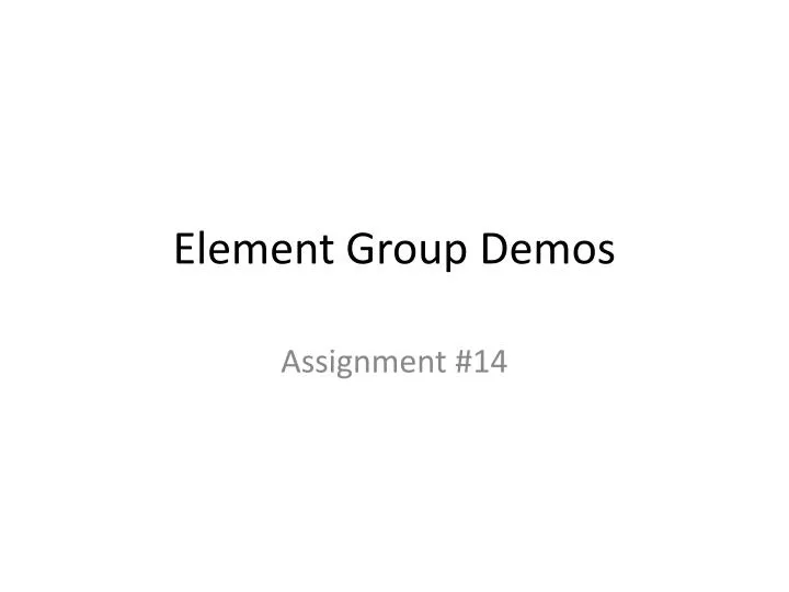 element group demos