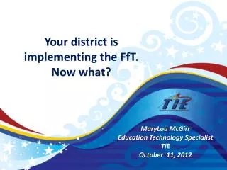 Your district is implementing the FfT. Now what?
