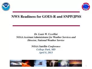 NWS Readiness for GOES-R and SNPP/JPSS