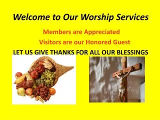 Welcome to Our Worship Services