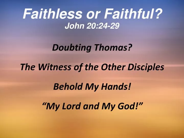 faithless or faithful john 20 24 29
