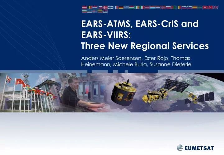 ears atms ears cris and ears viirs three new regional services