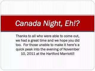Canada Night, Eh!?