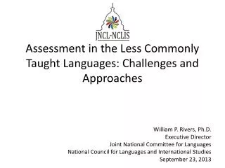 Assessment in the Less Commonly Taught Languages: Challenges and Approaches