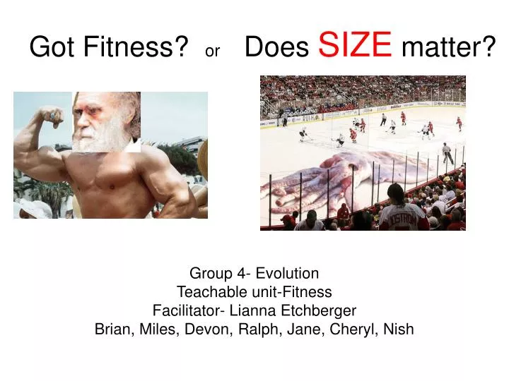 got fitness or does size matter