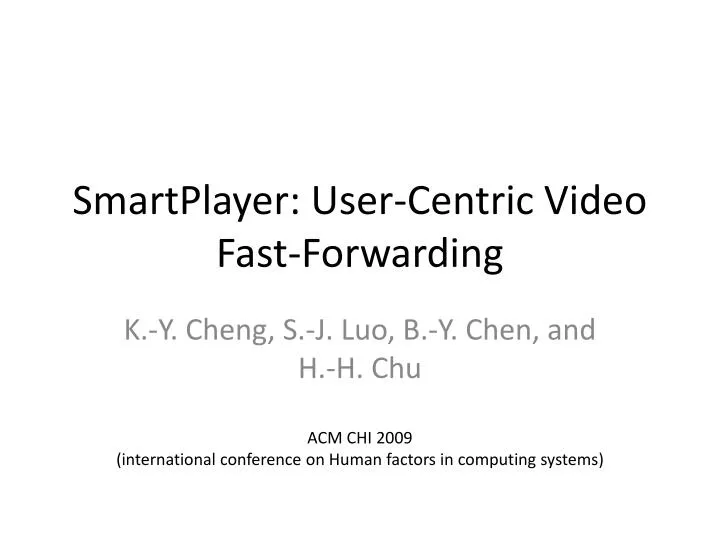 smartplayer user centric video fast forwarding