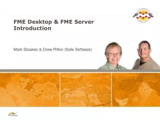 FME Desktop &amp; FME Server Introduction