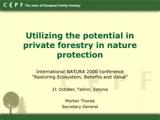 Utilizing the potential in private forestry in nature protection