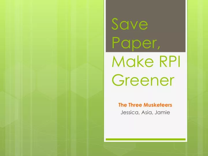 save paper make rpi greener