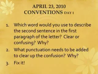 April 23, 2010 Conventions Day 1