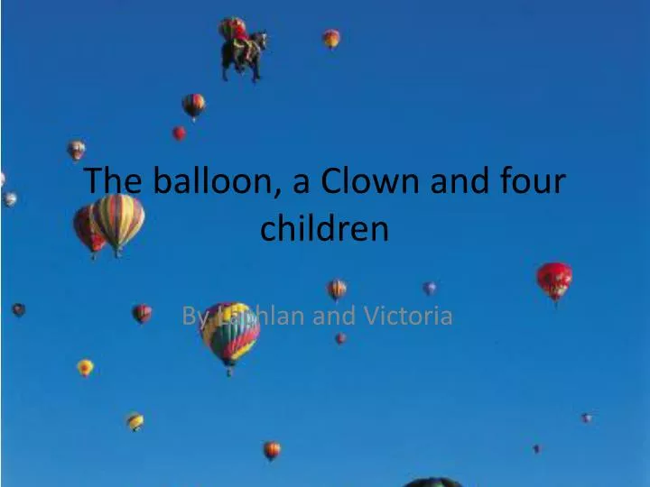 the balloon a clown and four children