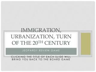 immigration urbanization turn of the 20 th century